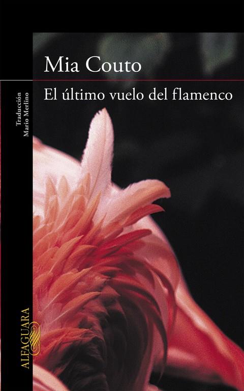 El último vuelo del flamenco | 9788420422527 | Couto, Mia | Librería Castillón - Comprar libros online Aragón, Barbastro