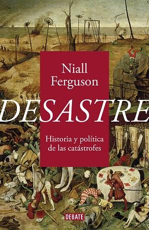 Desastre | 9788418056734 | Ferguson, Niall | Librería Castillón - Comprar libros online Aragón, Barbastro