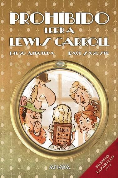Prohibido leer a Lewis Carroll | 9788467864106 | Arboleda, Diego | Librería Castillón - Comprar libros online Aragón, Barbastro