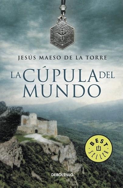 CUPULA DEL MUNDO, LA | 9788499087023 | MAESO DE LA TORRE, JESÚS | Librería Castillón - Comprar libros online Aragón, Barbastro