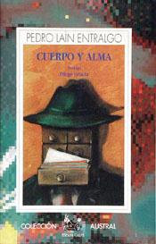 CUERPO Y ALMA (AUSTRAL) | 9788423972951 | LAIN ENTRALGO, PEDRO | Librería Castillón - Comprar libros online Aragón, Barbastro