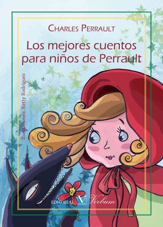 Los mejores cuentos para niños de Perrault | 9788490741313 | Perrault, Charles | Librería Castillón - Comprar libros online Aragón, Barbastro