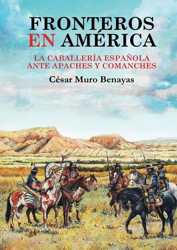 FRONTEROS EN AMERICA | 9788419038586 | Muro Benayas, César | Librería Castillón - Comprar libros online Aragón, Barbastro