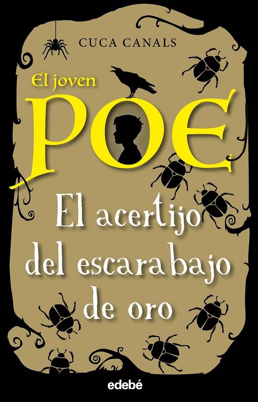El joven Poe 5: EL ACERTIJO DEL ESCARABAJO DE ORO | 9788468338644 | Canals, Cuca/Seudónimo | Librería Castillón - Comprar libros online Aragón, Barbastro
