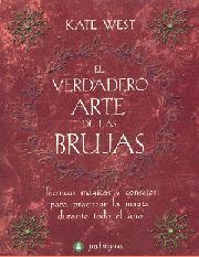 VERDADERO ARTE DE LAS BRUJAS, EL | 9788496665125 | WEST, KATE | Librería Castillón - Comprar libros online Aragón, Barbastro