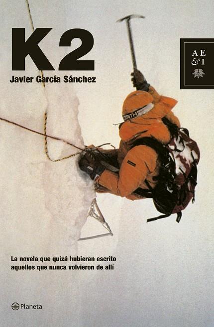 K2 | 9788408068150 | GARCIA SANCHEZ, JAVIER | Librería Castillón - Comprar libros online Aragón, Barbastro
