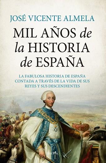 Mil años de la Historia de España | 9788411310253 | José Vicente Almela | Librería Castillón - Comprar libros online Aragón, Barbastro