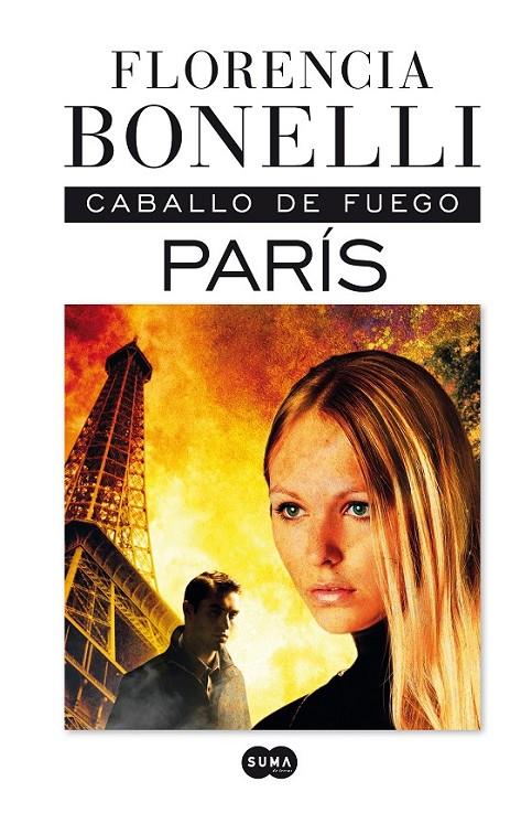 CABALLO DE FUEGO. PARÍS | 9788483653227 | BONELLI, FLORENCIA | Librería Castillón - Comprar libros online Aragón, Barbastro