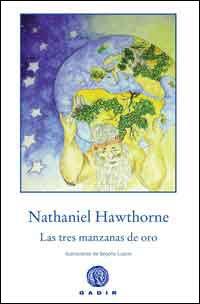 Las tres manzanas de oro | 9788496974227 | Hawthorne, Nathaniel | Librería Castillón - Comprar libros online Aragón, Barbastro
