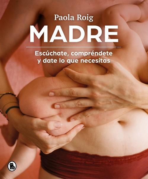 Madre | 9788402426796 | Roig, Paola | Librería Castillón - Comprar libros online Aragón, Barbastro
