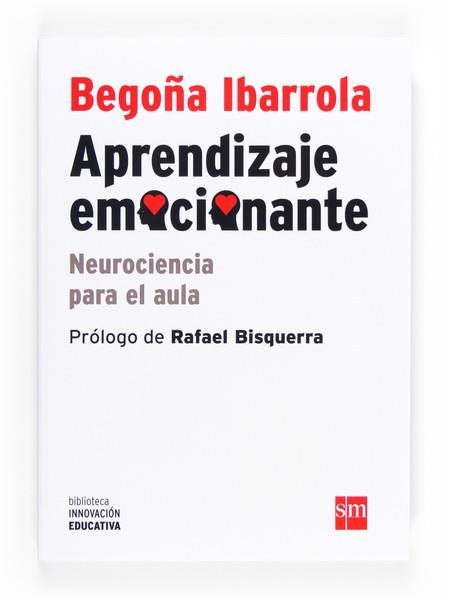 APRENDIZAJE EMOCIONANTE | 9788467562934 | Ibarrola, Begoña | Librería Castillón - Comprar libros online Aragón, Barbastro
