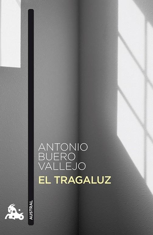 TRAGALUZ, EL - AUSTRAL | 9788467033366 | BUERO VALLEJO, ANTONIO | Librería Castillón - Comprar libros online Aragón, Barbastro