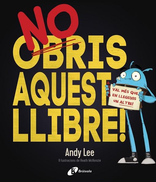 No obris aquest llibre! | 9788499068206 | Lee, Andy | Librería Castillón - Comprar libros online Aragón, Barbastro