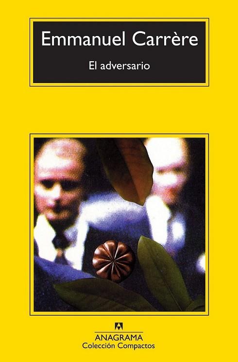 El adversario | 9788433977151 | Carrère, Emmanuel | Librería Castillón - Comprar libros online Aragón, Barbastro