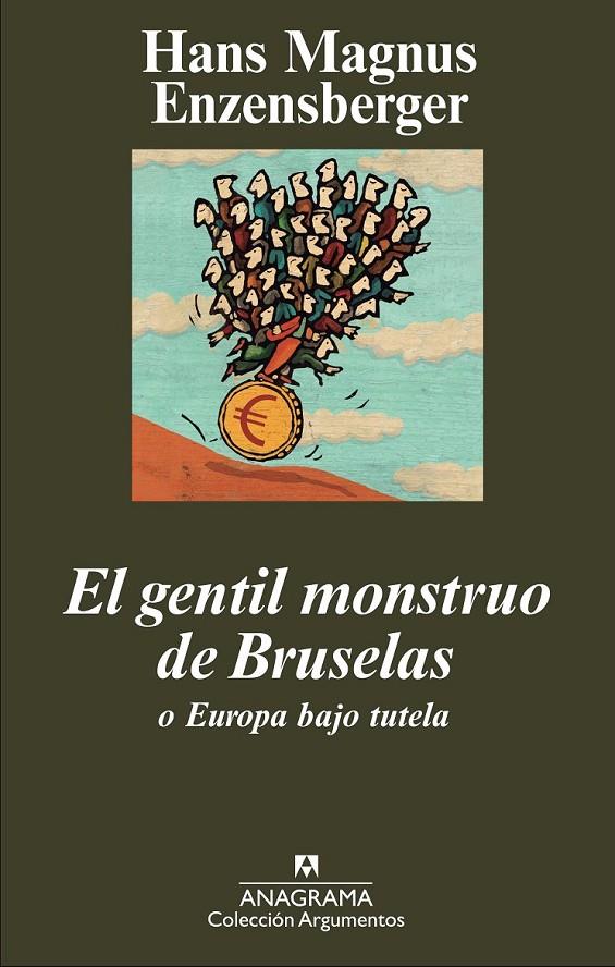 GENTIL MONSTRUO DE BRUSELAS, EL | 9788433963376 | ENZENSBERGER, HANS MAGNUS | Librería Castillón - Comprar libros online Aragón, Barbastro