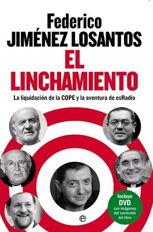 LINCHAMIENTO, EL + DVD | 9788499700922 | JIMÉNEZ LOSANTOS, FEDERICO | Librería Castillón - Comprar libros online Aragón, Barbastro