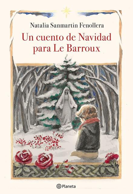 Un cuento de Navidad para Le Barroux | 9788408218920 | Sanmartin Fenollera, Natalia | Librería Castillón - Comprar libros online Aragón, Barbastro