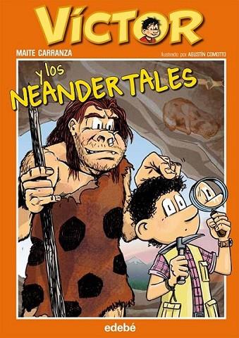 Víctor y los neandertales nº 4 | 9788468308944 | Carranza Gil-Dolz del Castellar, Maite | Librería Castillón - Comprar libros online Aragón, Barbastro