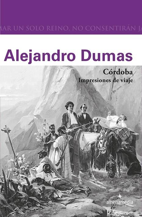 Córdoba. Impresiones de viaje | 9788416395774 | Dumas, Alejandro | Librería Castillón - Comprar libros online Aragón, Barbastro