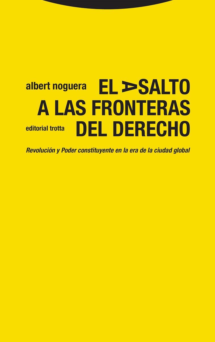 El asalto a las fronteras del Derecho | 9788413640969 | Noguera, Albert | Librería Castillón - Comprar libros online Aragón, Barbastro
