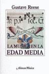 La música en la Edad Media | 9788420685434 | Reese, Gustave | Librería Castillón - Comprar libros online Aragón, Barbastro