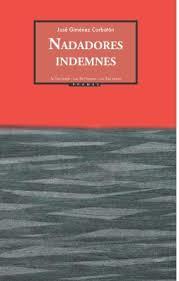 NADADORES INDEMNES | 9788496793460 | JOSE GIMENEZ CORBATON | Librería Castillón - Comprar libros online Aragón, Barbastro