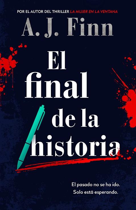 El final de la historia | 9788425358456 | Finn, A.J. | Librería Castillón - Comprar libros online Aragón, Barbastro