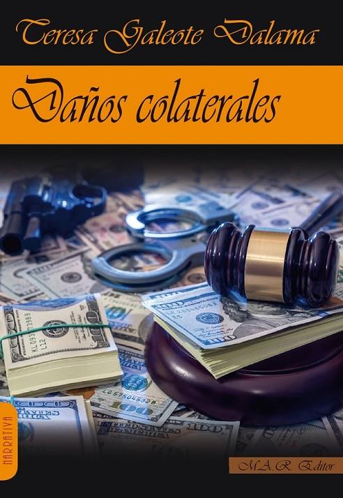 Daños colaterales | 9788494612398 | Galeote Dalama, Teresa | Librería Castillón - Comprar libros online Aragón, Barbastro