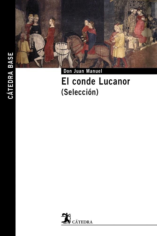 El conde Lucanor. (Selección) | 9788437625447 | Don Juan Manuel | Librería Castillón - Comprar libros online Aragón, Barbastro