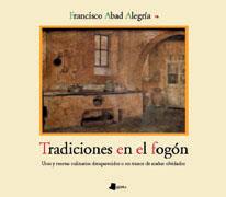 TRADICIONES EN EL FOGON | 9788476813157 | ABAD ALEGRIA, FRANCISCO | Librería Castillón - Comprar libros online Aragón, Barbastro