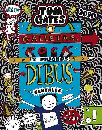 Tom Gates: Galletas, rock y muchos dibus geniales | 9788469626344 | Pichon, Liz | Librería Castillón - Comprar libros online Aragón, Barbastro