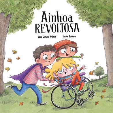 Ainhoa revoltosa | 9788418599958 | Andrés, José Carlos | Librería Castillón - Comprar libros online Aragón, Barbastro