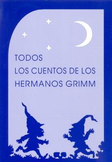 Todos los cuentos de los hermanos Grimm | 9788489197572 | Grimm, Jacob/Grimm, Wilhelm | Librería Castillón - Comprar libros online Aragón, Barbastro