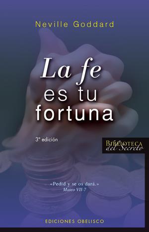 FE ES TU FORTUNA, LA | 9788497774475 | GODDARD, NEVILLE | Librería Castillón - Comprar libros online Aragón, Barbastro