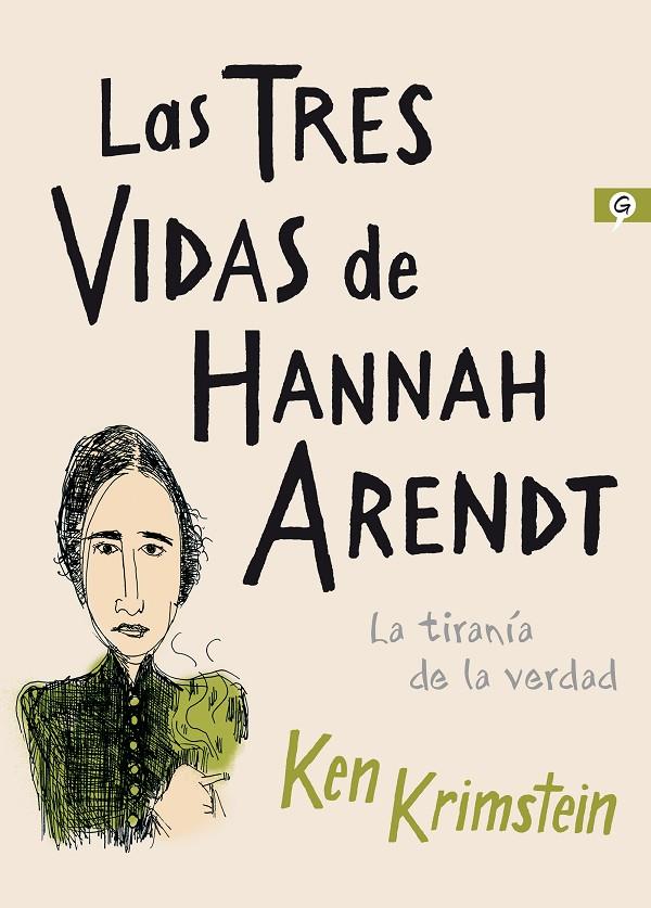 Las tres vidas de Hannah Arendt | 9788416131617 | Krimstein, Ken | Librería Castillón - Comprar libros online Aragón, Barbastro
