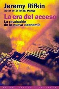 ERA DEL ACCESO, LA | 9788449309410 | RIFKIN, JEREMY | Librería Castillón - Comprar libros online Aragón, Barbastro