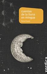 CUENTOS DE LA LLUNA EN MINGUA | 9788496457478 | CHAZAL, ELENA | Librería Castillón - Comprar libros online Aragón, Barbastro