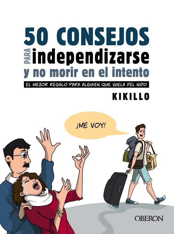 50 consejos para independizarse y no morir en el intento | 9788441543867 | Kikillo | Librería Castillón - Comprar libros online Aragón, Barbastro