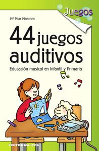 44 JUEGOS AUDITIVOS | 9788483167922 | MONTORO, MARIA PILAR | Librería Castillón - Comprar libros online Aragón, Barbastro