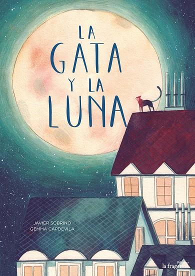 La gata y la luna | 9788416566815 | Sobrino, Javier | Librería Castillón - Comprar libros online Aragón, Barbastro
