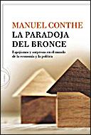 PARADOJA DEL BRONCE, LA | 9788484329541 | CONTHE, MANUEL | Librería Castillón - Comprar libros online Aragón, Barbastro