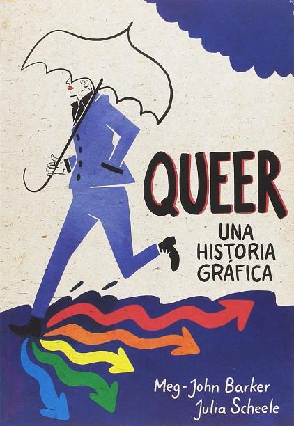 Queer: una historia gráfica | 9788415373537 | Meg-john Barker | Librería Castillón - Comprar libros online Aragón, Barbastro