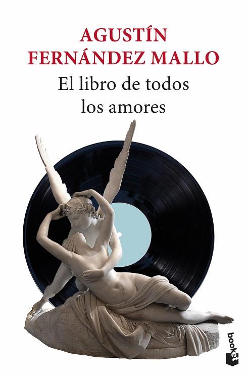 El libro de todos los amores | 9788432243554 | Fernández Mallo, Agustín | Librería Castillón - Comprar libros online Aragón, Barbastro