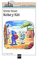 KOKO Y KIRI (BVB 89) | 9788434881815 | MOSER, ERWIN | Librería Castillón - Comprar libros online Aragón, Barbastro