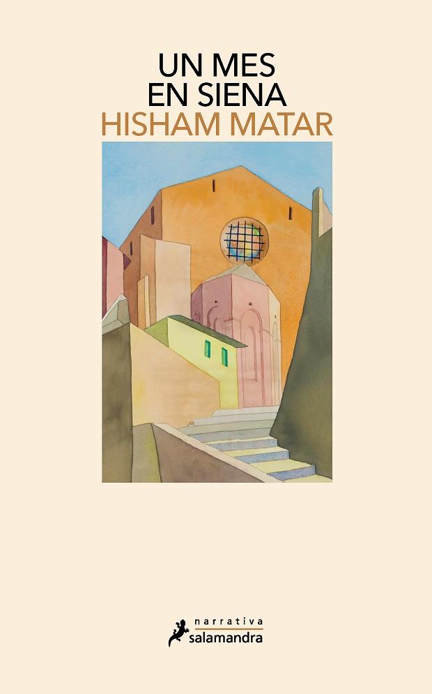Un mes en Siena | 9788418681325 | Matar, Hisham | Librería Castillón - Comprar libros online Aragón, Barbastro