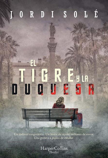 El tigre y la duquesa | 9788491394358 | Solé, Jordi | Librería Castillón - Comprar libros online Aragón, Barbastro