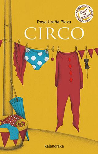 Circo | 9788413431383 | Ureña Plaza, Rosa | Librería Castillón - Comprar libros online Aragón, Barbastro
