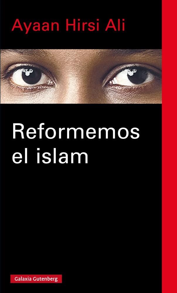Reformemos el islam | 9788416252749 | Hirsi Ali, Ayaan | Librería Castillón - Comprar libros online Aragón, Barbastro