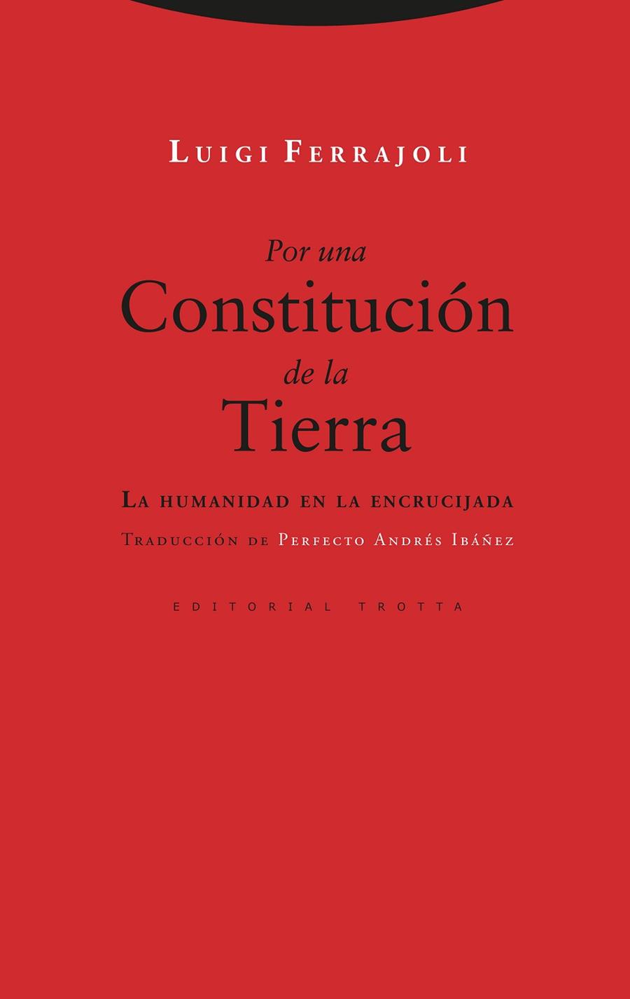 Por una Constitución de la Tierra | 9788413640594 | Ferrajoli, Luigi | Librería Castillón - Comprar libros online Aragón, Barbastro