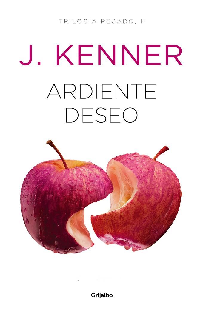 Ardiente deseo (Trilogía Pecado 2) | 9788425356544 | Kenner, J. | Librería Castillón - Comprar libros online Aragón, Barbastro